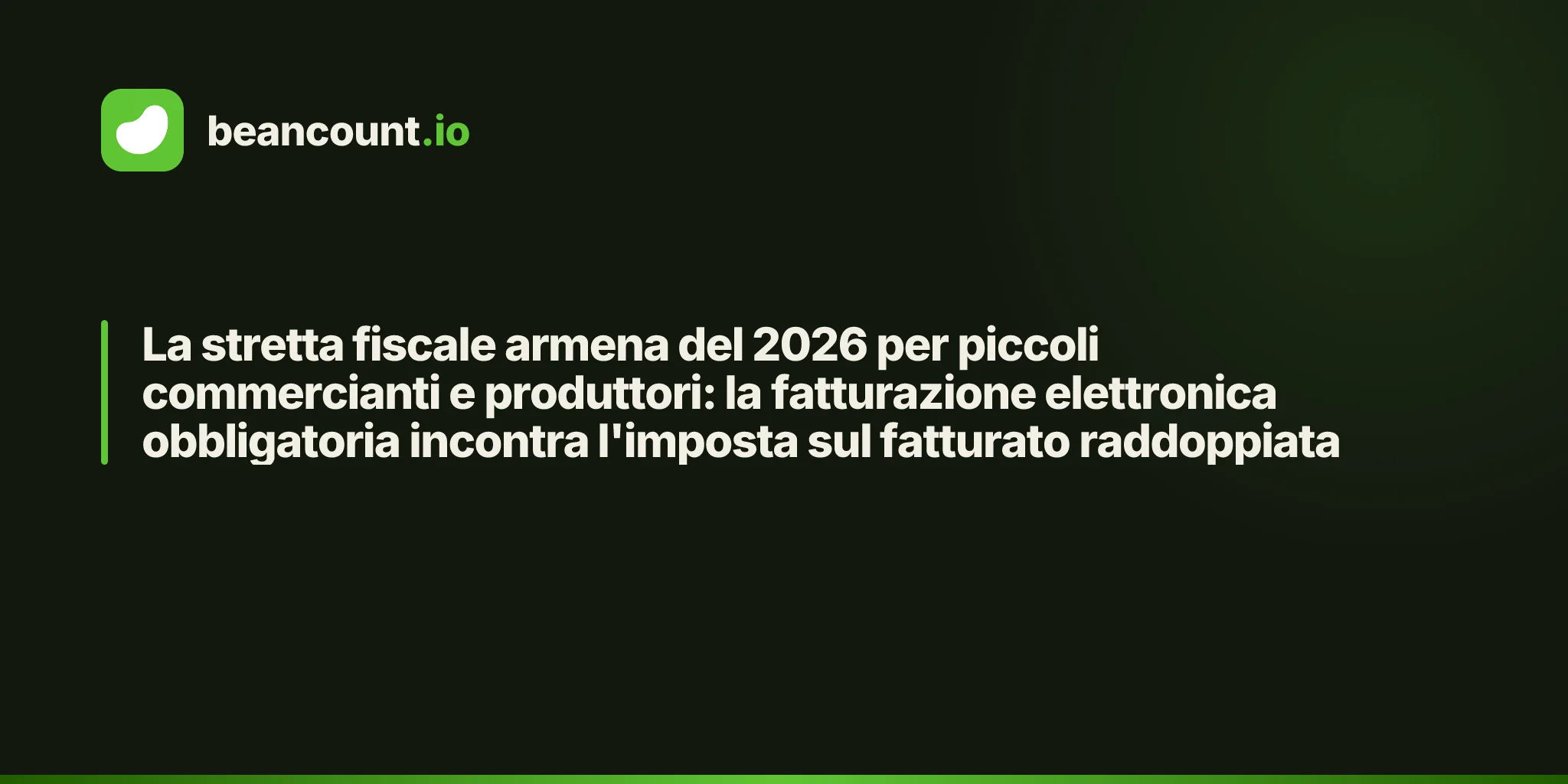 La stretta fiscale armena del 2026 per piccoli commercianti e produttori: la fatturazione elettronica obbligatoria incontra l'imposta sul fatturato raddoppiata
