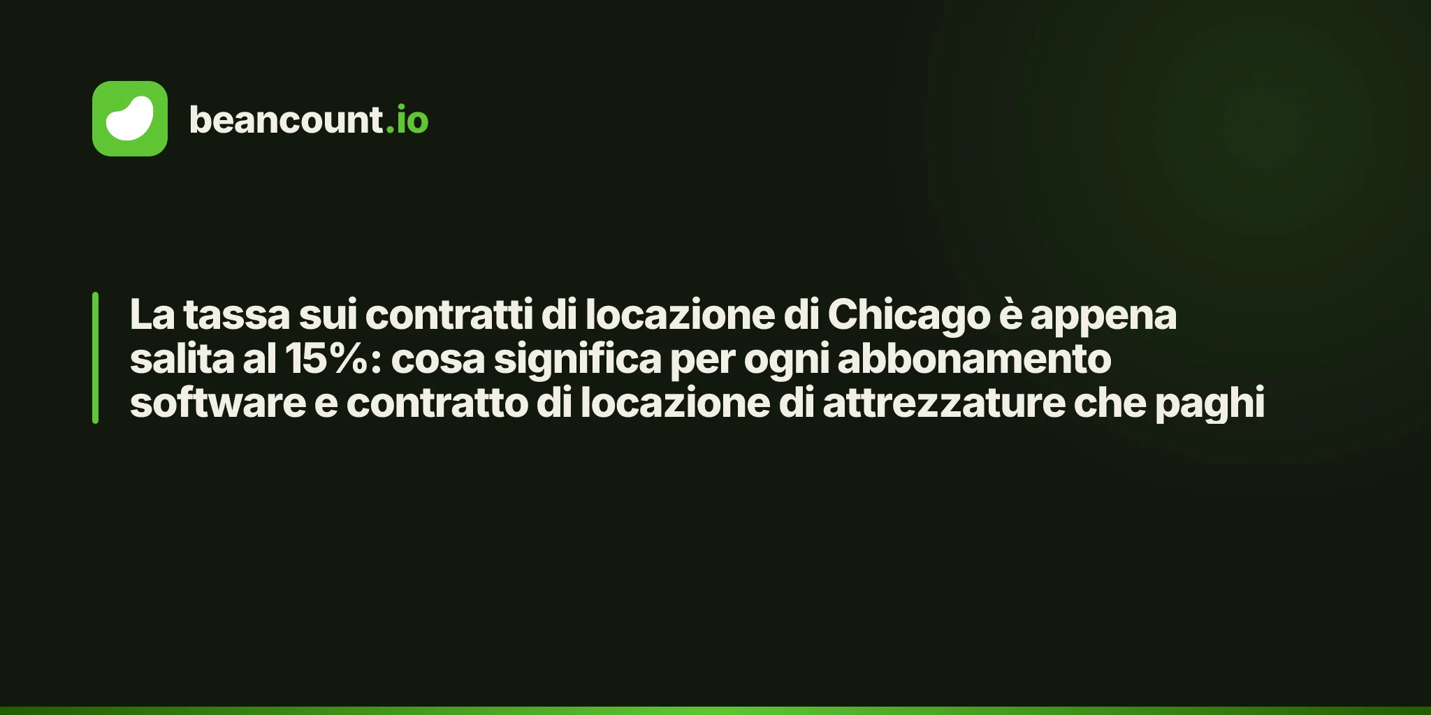 La tassa sui contratti di locazione di Chicago è appena salita al 15%: cosa significa per ogni abbonamento software e contratto di locazione di attrezzature che paghi