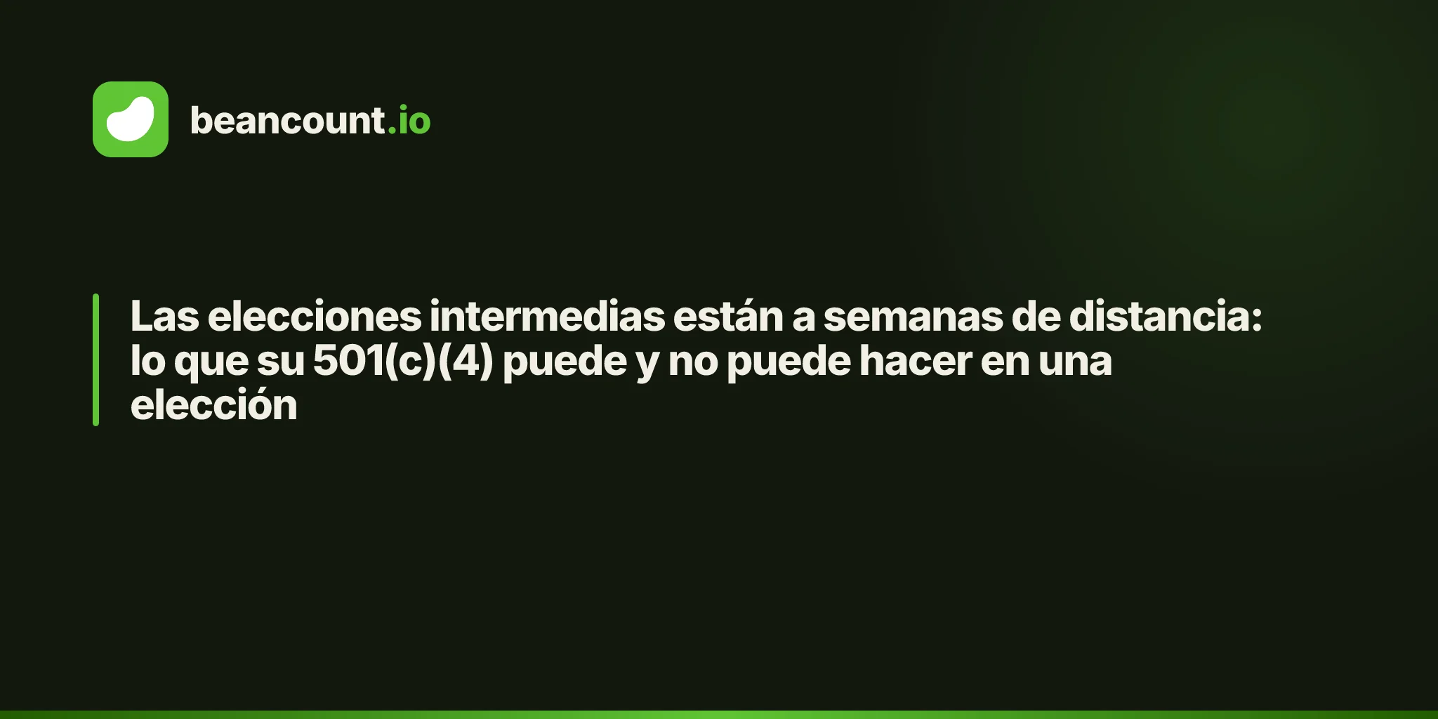 Las elecciones intermedias están a semanas de distancia: lo que su 501(c)(4) puede y no puede hacer en una elección