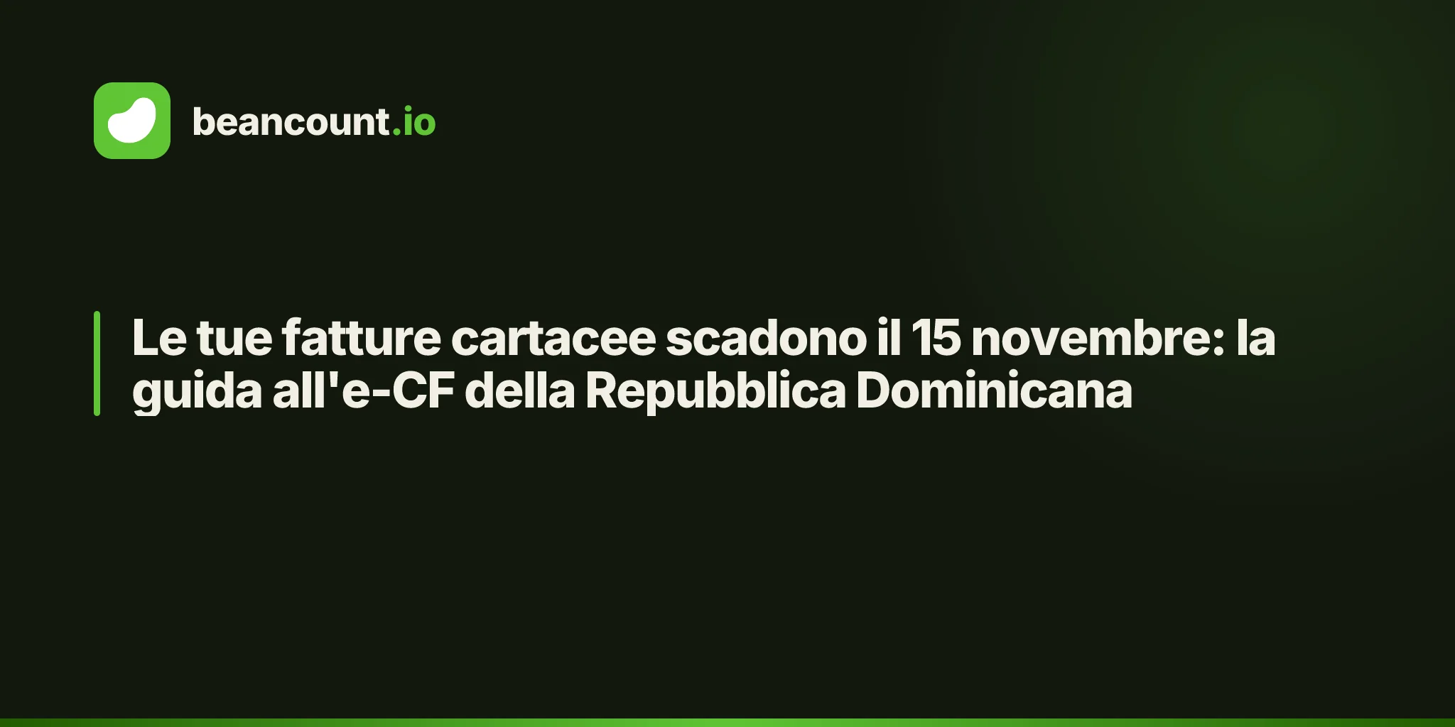 Le tue fatture cartacee scadono il 15 novembre: la guida all'e-CF della Repubblica Dominicana