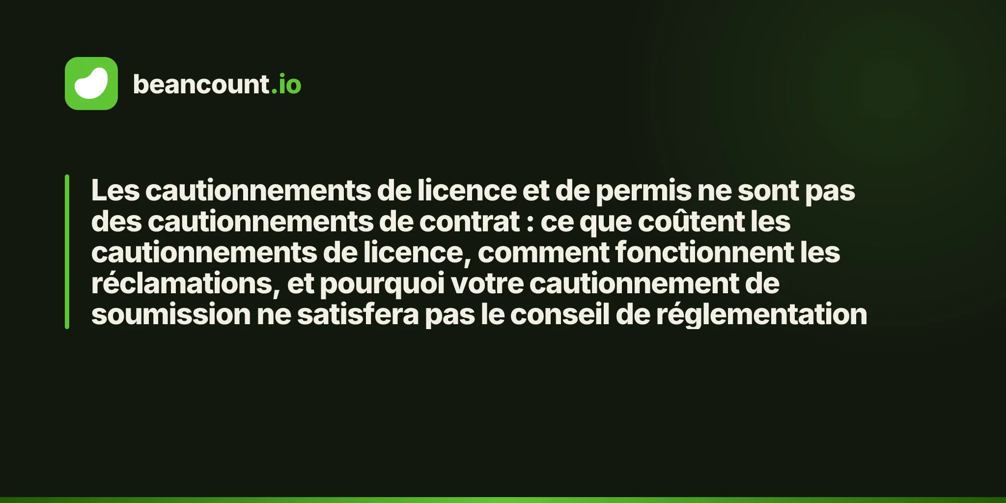 Les cautionnements de licence et de permis ne sont pas des cautionnements de contrat : ce que coûtent les cautionnements de licence, comment fonctionnent les réclamations, et pourquoi votre cautionnement de soumission ne satisfera pas le conseil de réglementation