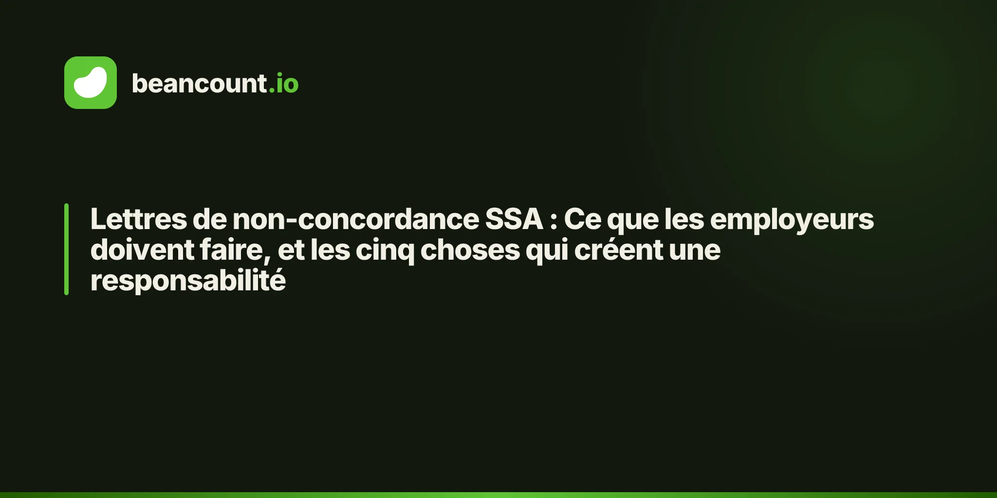 Lettres de non-concordance SSA : Ce que les employeurs doivent faire, et les cinq choses qui créent une responsabilité