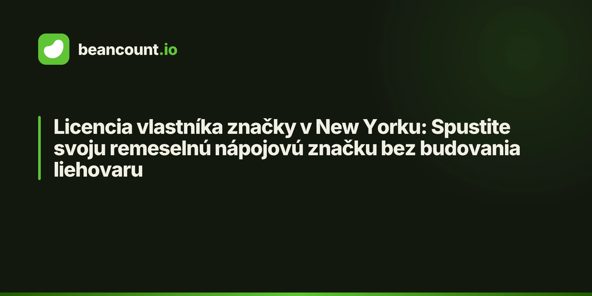 Licencia vlastníka značky v New Yorku: Spustite svoju remeselnú nápojovú značku bez budovania liehovaru