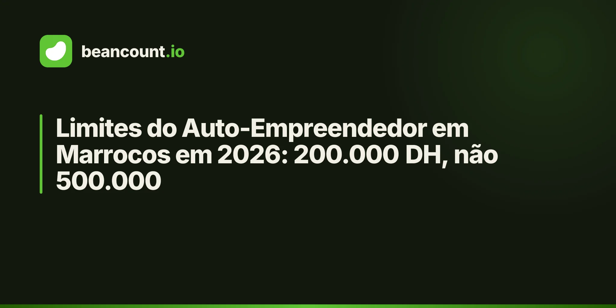 Limites do Auto-Empreendedor em Marrocos em 2026: 200.000 DH, não 500.000