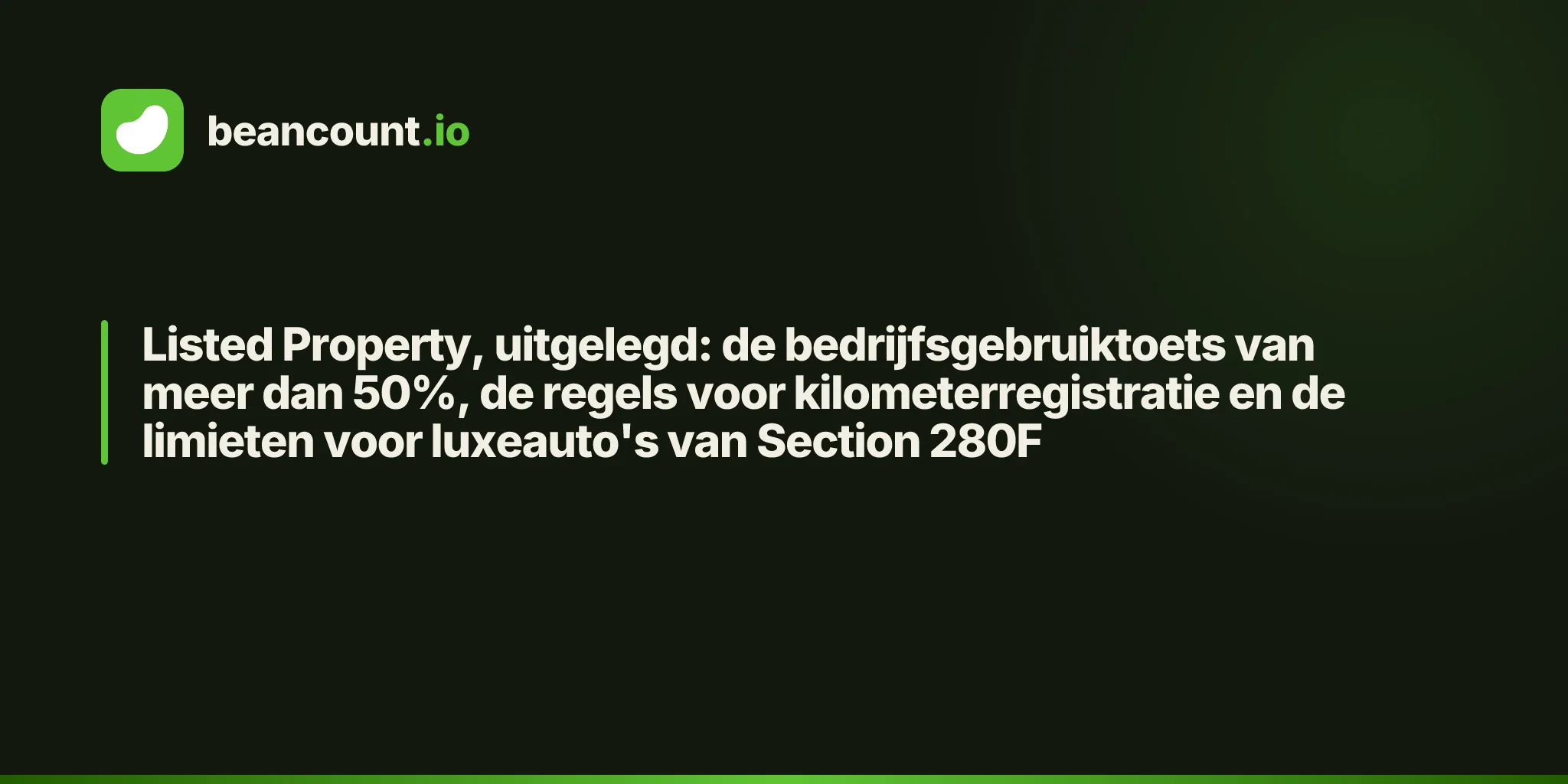 Listed Property, uitgelegd: de bedrijfsgebruiktoets van meer dan 50%, de regels voor kilometerregistratie en de limieten voor luxeauto's van Section 280F