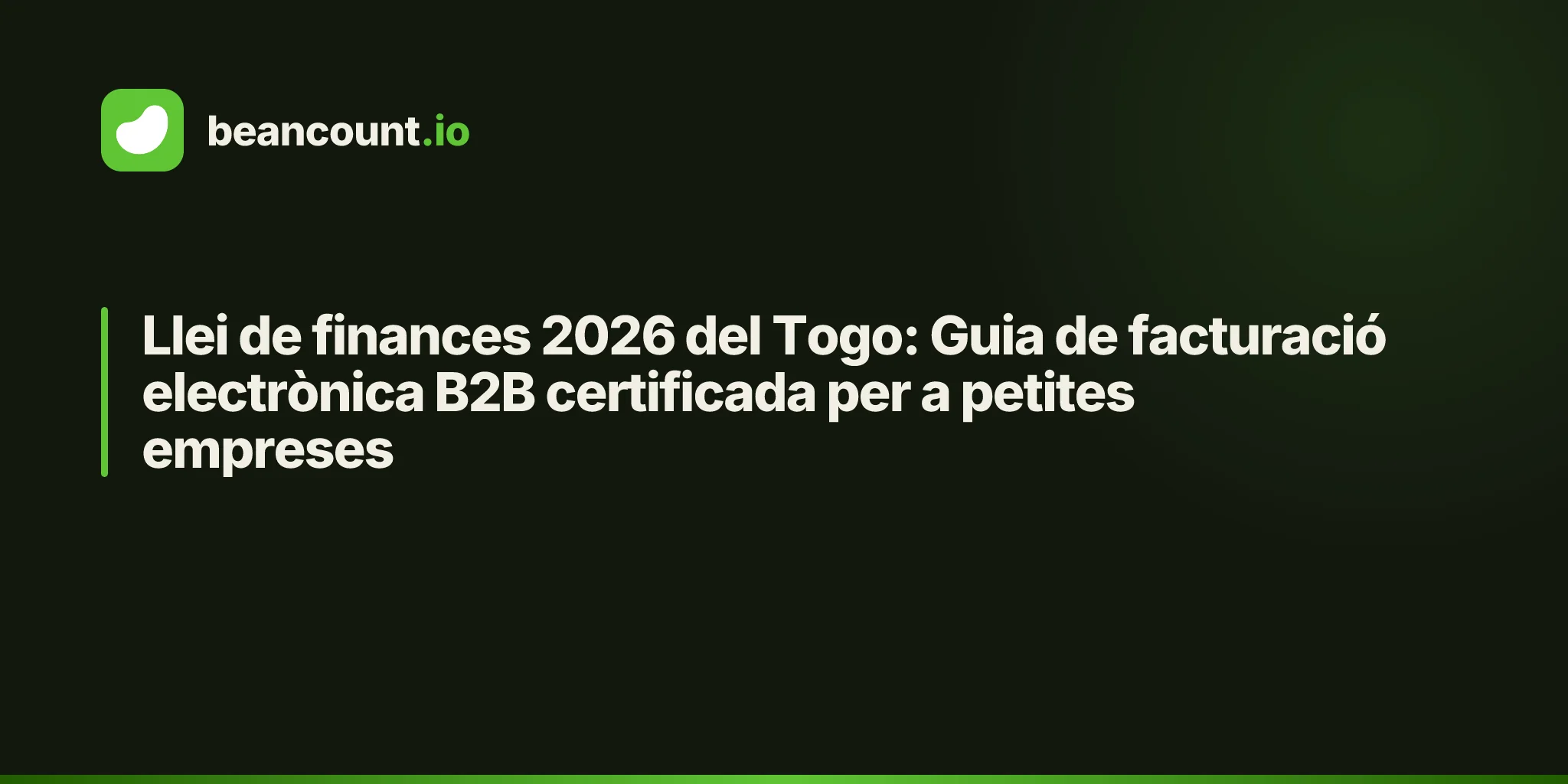 Llei de finances 2026 del Togo: Guia de facturació electrònica B2B certificada per a petites empreses