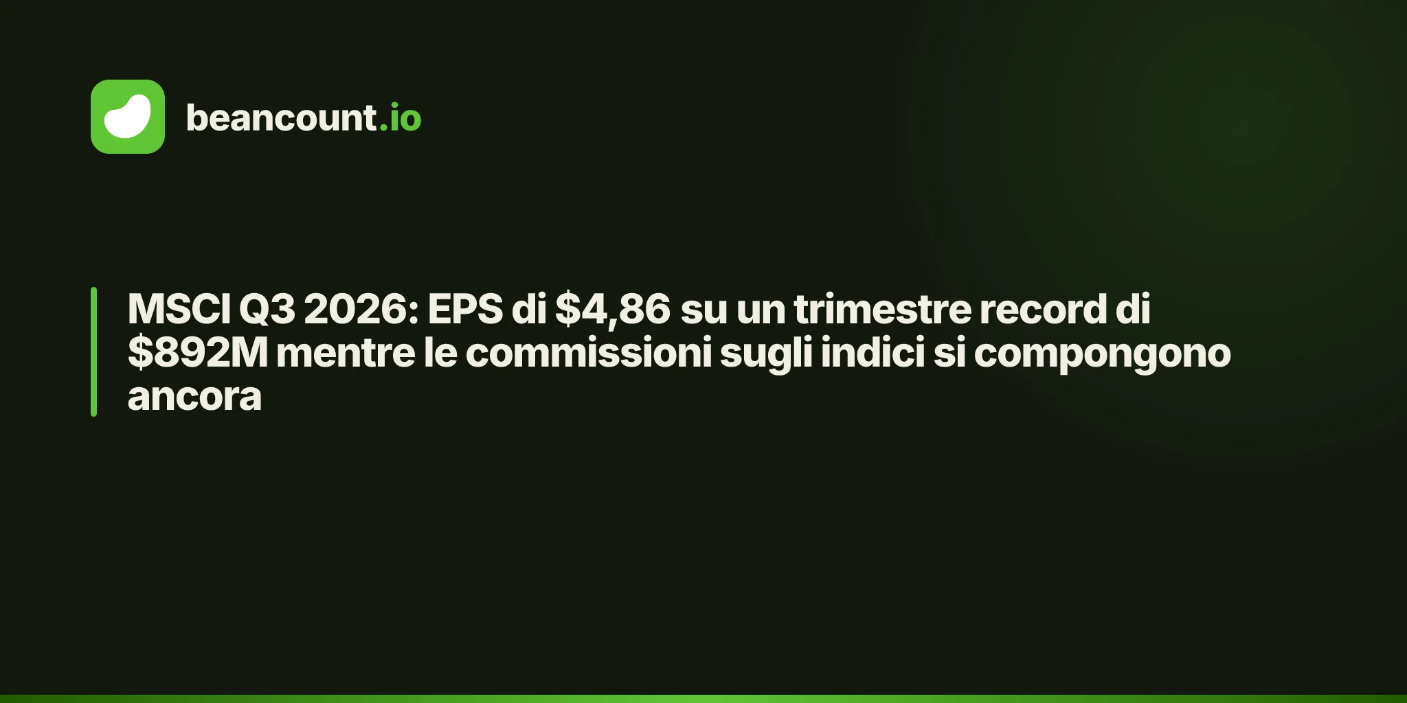 MSCI Q3 2026: EPS di $4,86 su un trimestre record di $892M mentre le commissioni sugli indici si compongono ancora