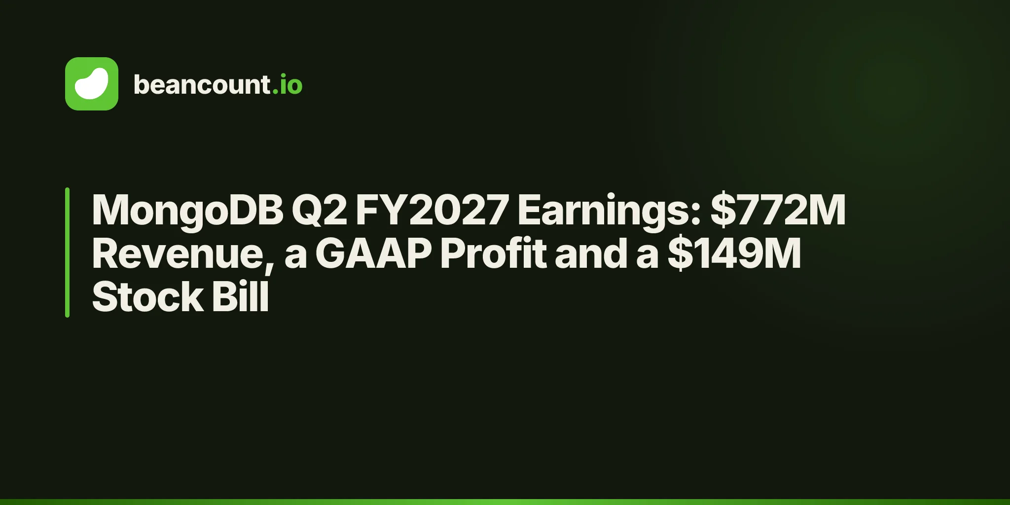 MongoDB Q2 FY2027 Earnings: $772M Revenue, a GAAP Profit and a $149M Stock Bill