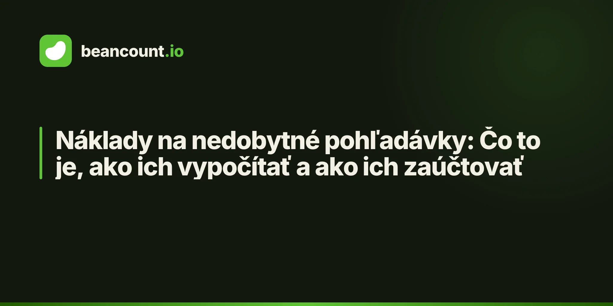 Náklady na nedobytné pohľadávky: Čo to je, ako ich vypočítať a ako ich zaúčtovať