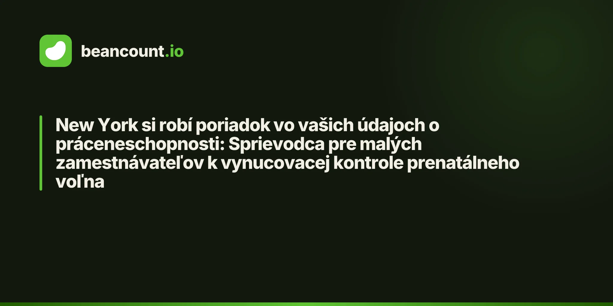 New York si robí poriadok vo vašich údajoch o práceneschopnosti: Sprievodca pre malých zamestnávateľov k vynucovacej kontrole prenatálneho voľna