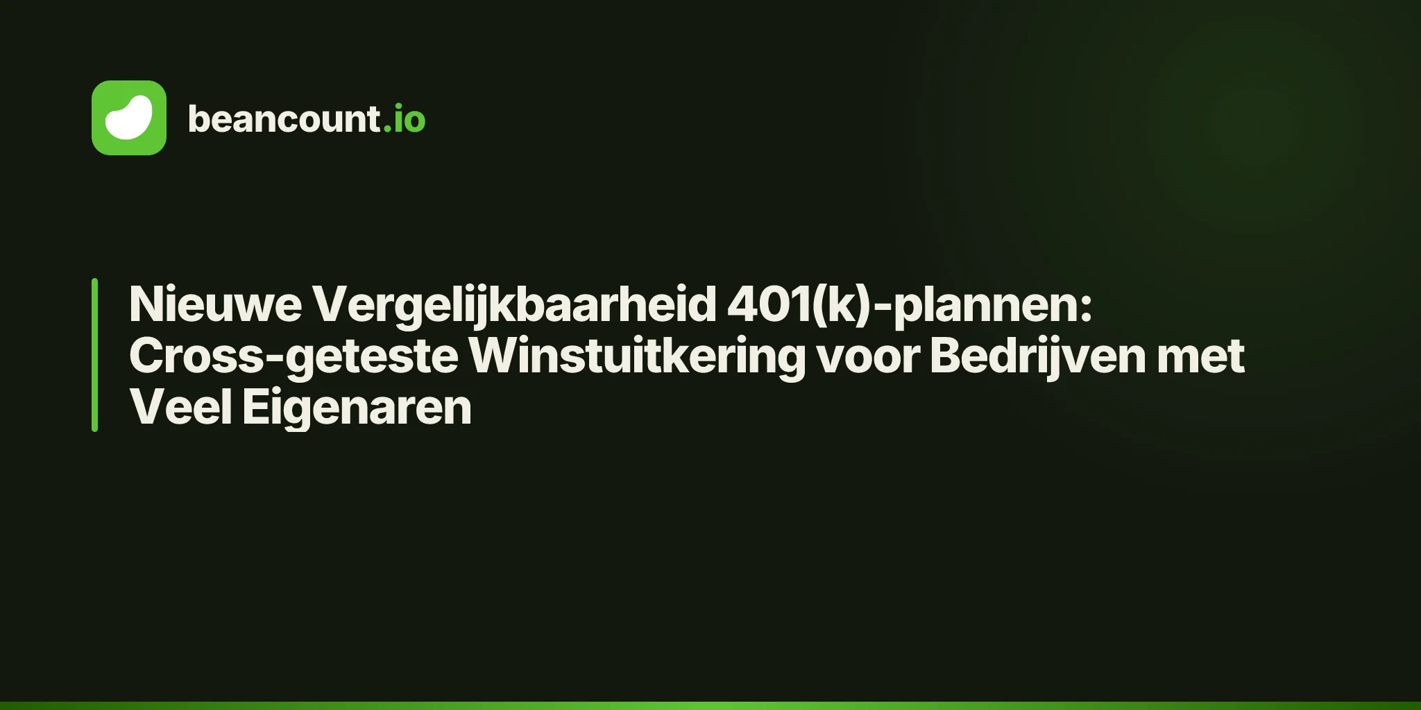 Nieuwe Vergelijkbaarheid 401(k)-plannen: Cross-geteste Winstuitkering voor Bedrijven met Veel Eigenaren