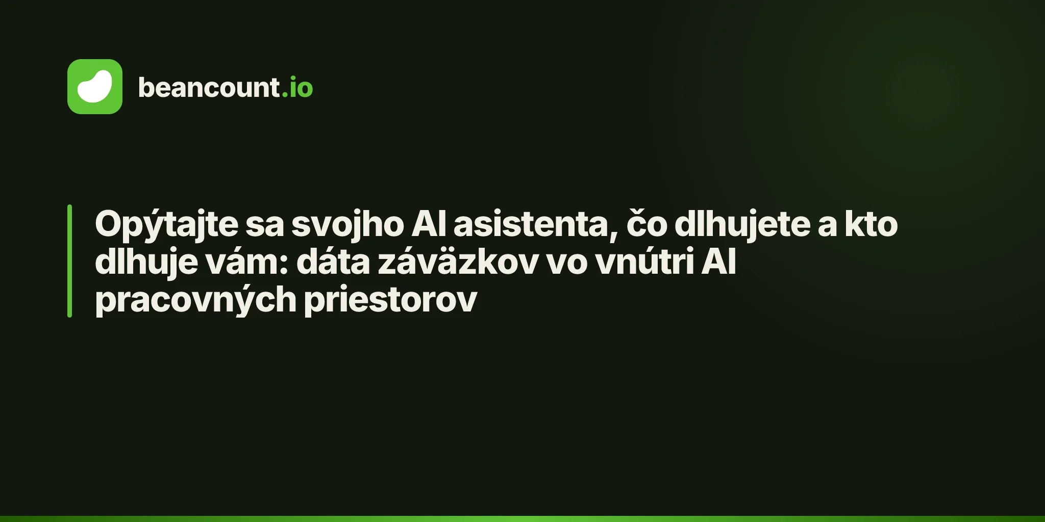Opýtajte sa svojho AI asistenta, čo dlhujete a kto dlhuje vám: dáta záväzkov vo vnútri AI pracovných priestorov