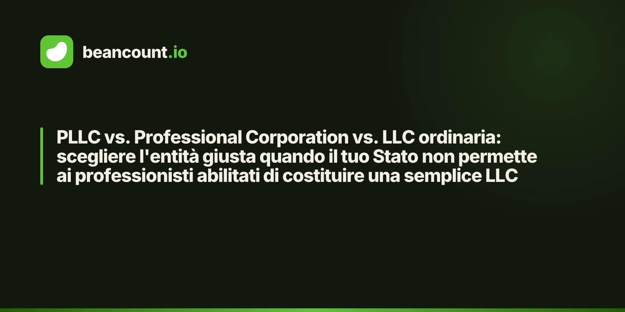PLLC vs. Professional Corporation vs. LLC ordinaria: scegliere l'entità giusta quando il tuo Stato non permette ai professionisti abilitati di costituire una semplice LLC
