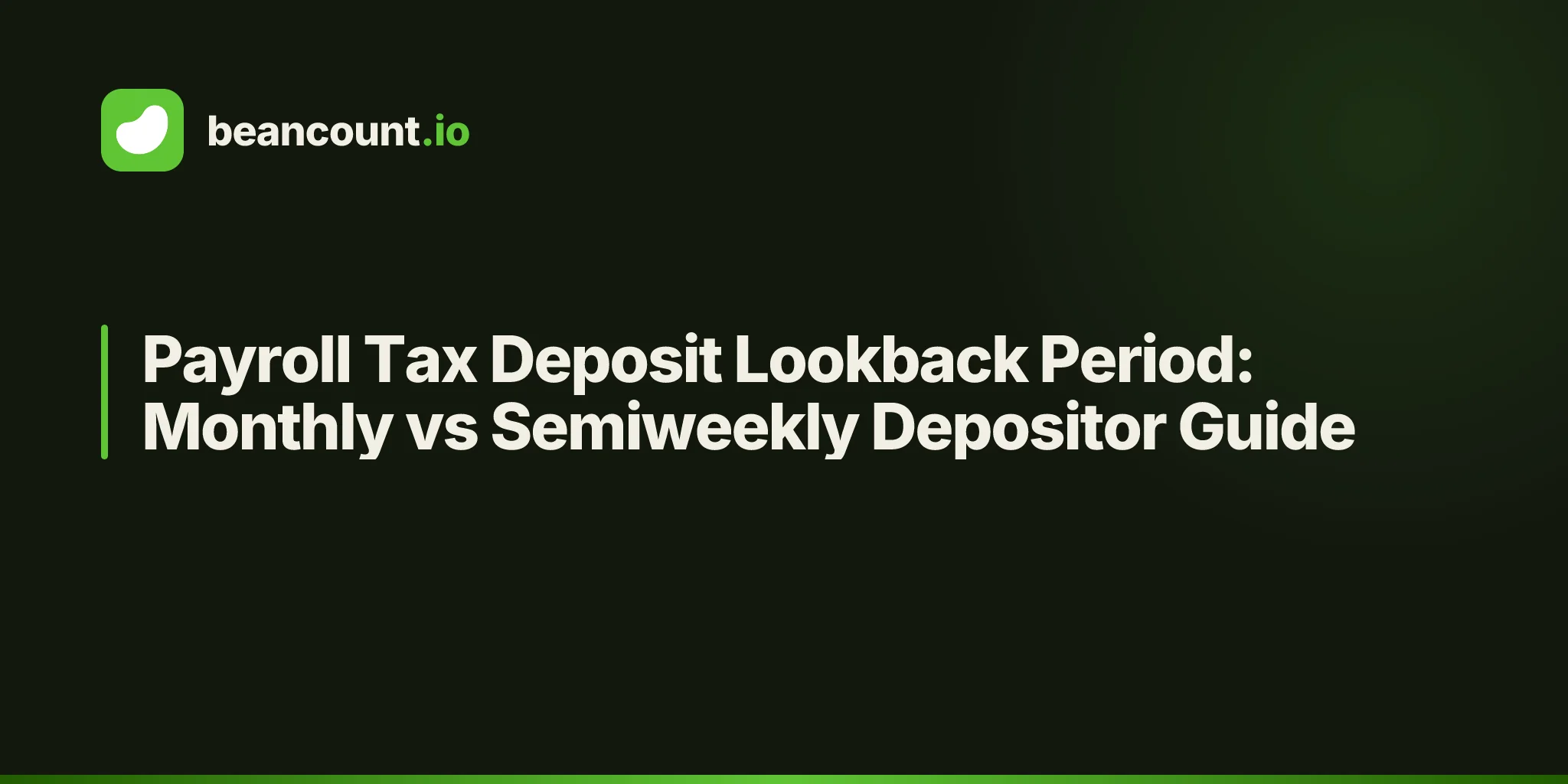 Payroll Tax Deposit Lookback Period: Monthly vs Semiweekly Depositor Guide