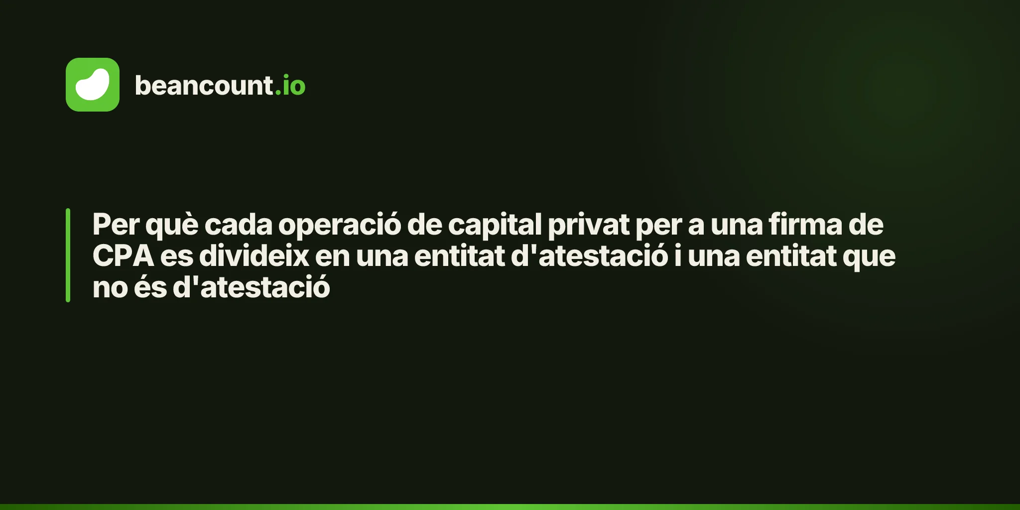 Per què cada operació de capital privat per a una firma de CPA es divideix en una entitat d'atestació i una entitat que no és d'atestació