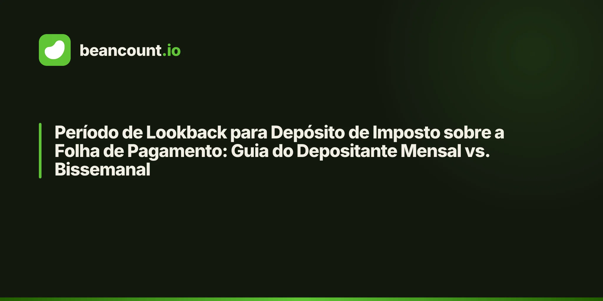 Período de Lookback para Depósito de Imposto sobre a Folha de Pagamento: Guia do Depositante Mensal vs. Bissemanal