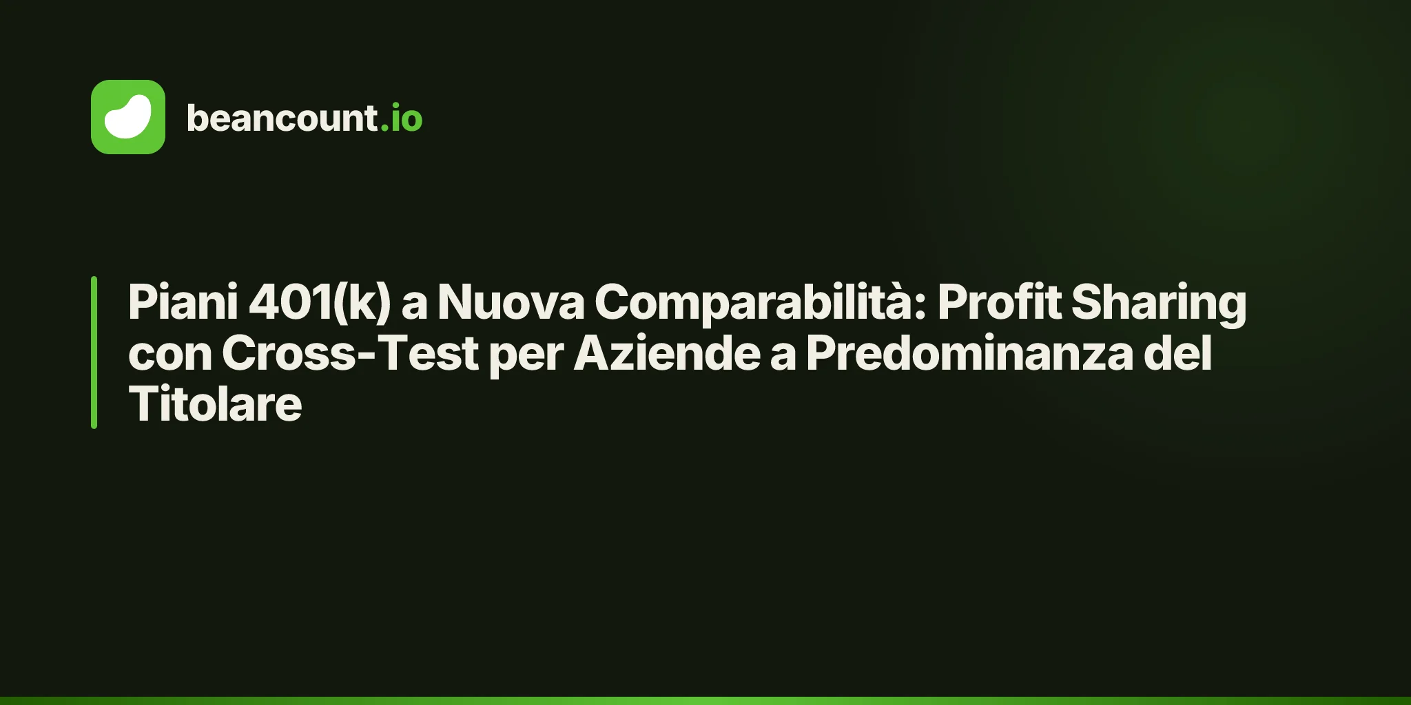 Piani 401(k) a Nuova Comparabilità: Profit Sharing con Cross-Test per Aziende a Predominanza del Titolare