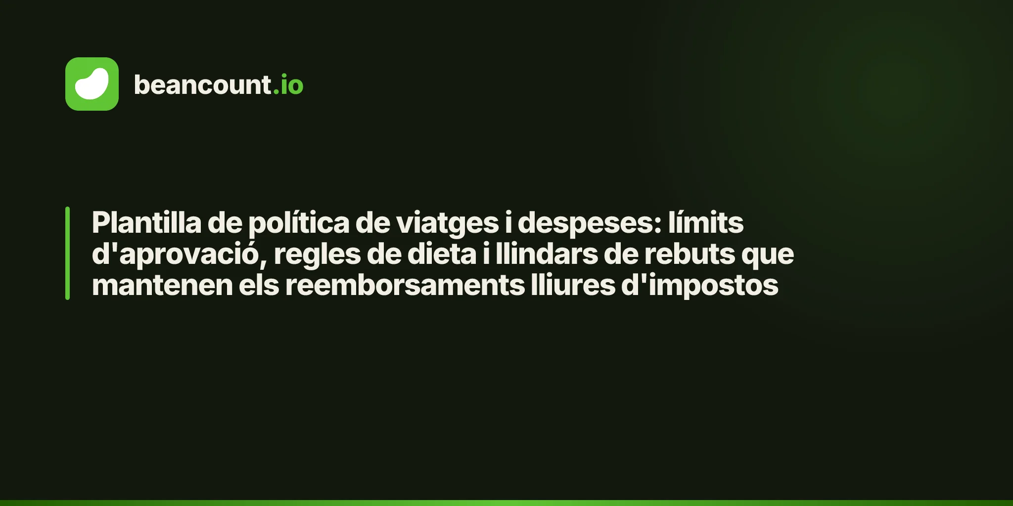 Plantilla de política de viatges i despeses: límits d'aprovació, regles de dieta i llindars de rebuts que mantenen els reemborsaments lliures d'impostos