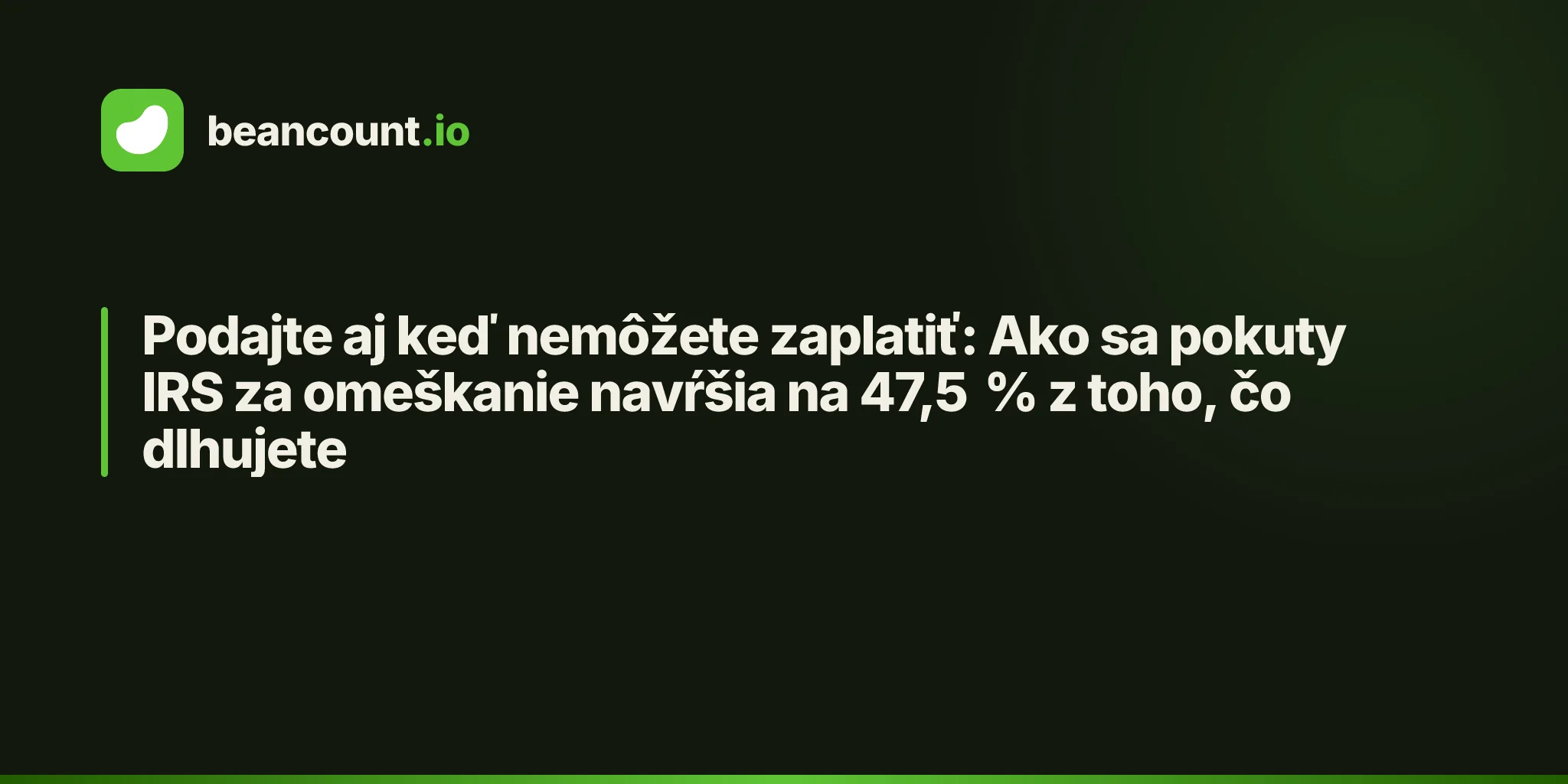 Podajte aj keď nemôžete zaplatiť: Ako sa pokuty IRS za omeškanie navŕšia na 47,5 % z toho, čo dlhujete