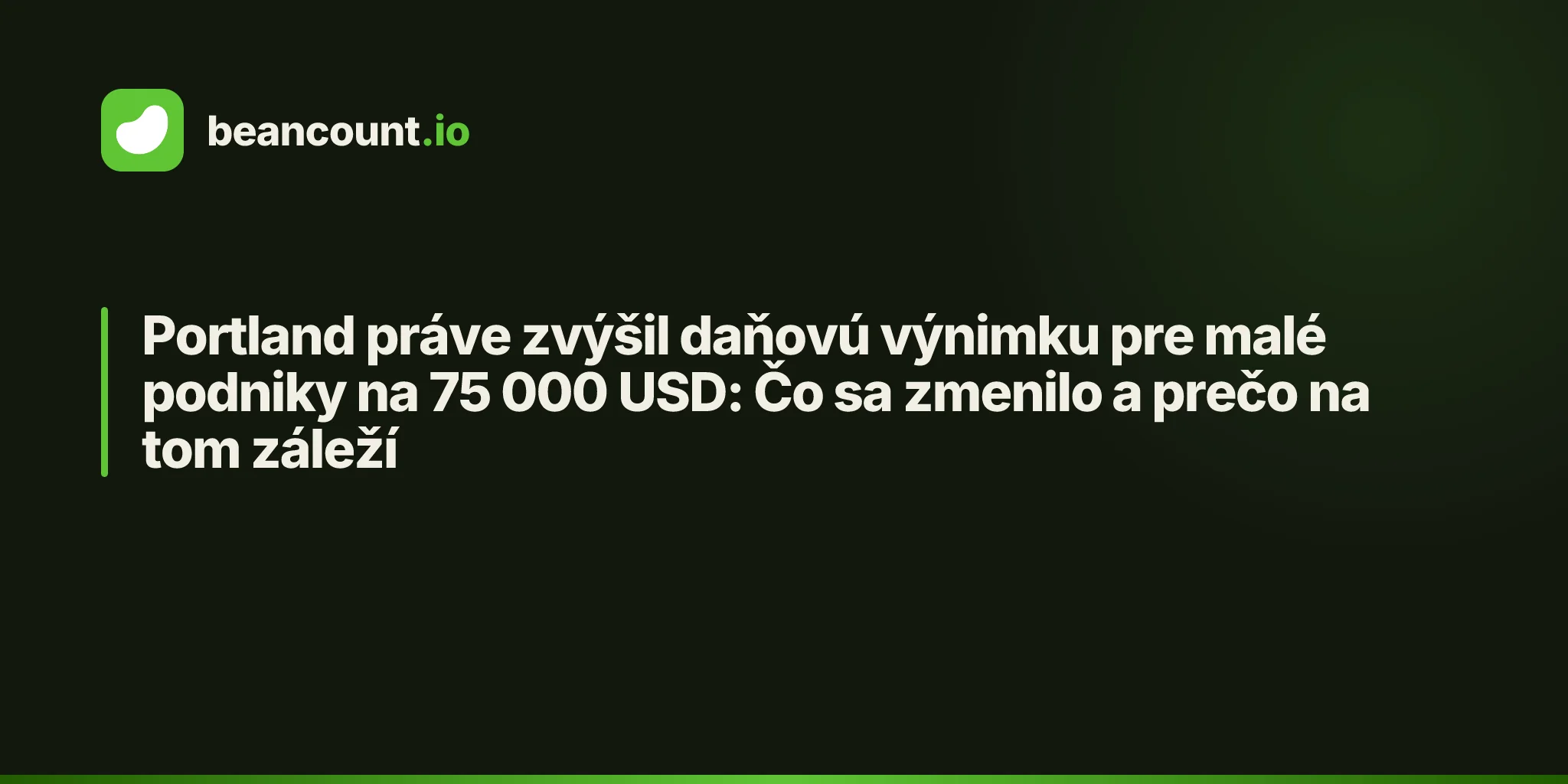 Portland práve zvýšil daňovú výnimku pre malé podniky na 75 000 USD: Čo sa zmenilo a prečo na tom záleží