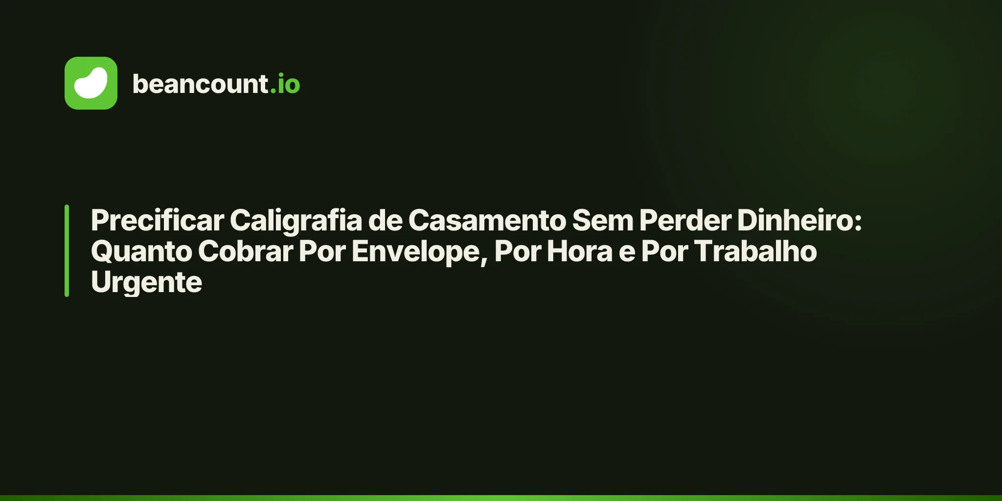 Precificar Caligrafia de Casamento Sem Perder Dinheiro: Quanto Cobrar Por Envelope, Por Hora e Por Trabalho Urgente