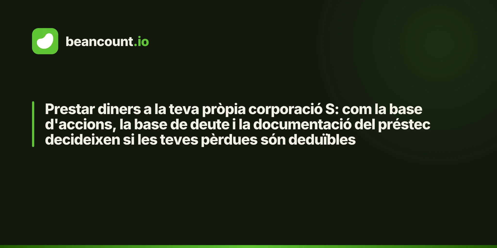 Prestar diners a la teva pròpia corporació S: com la base d'accions, la base de deute i la documentació del préstec decideixen si les teves pèrdues són deduïbles