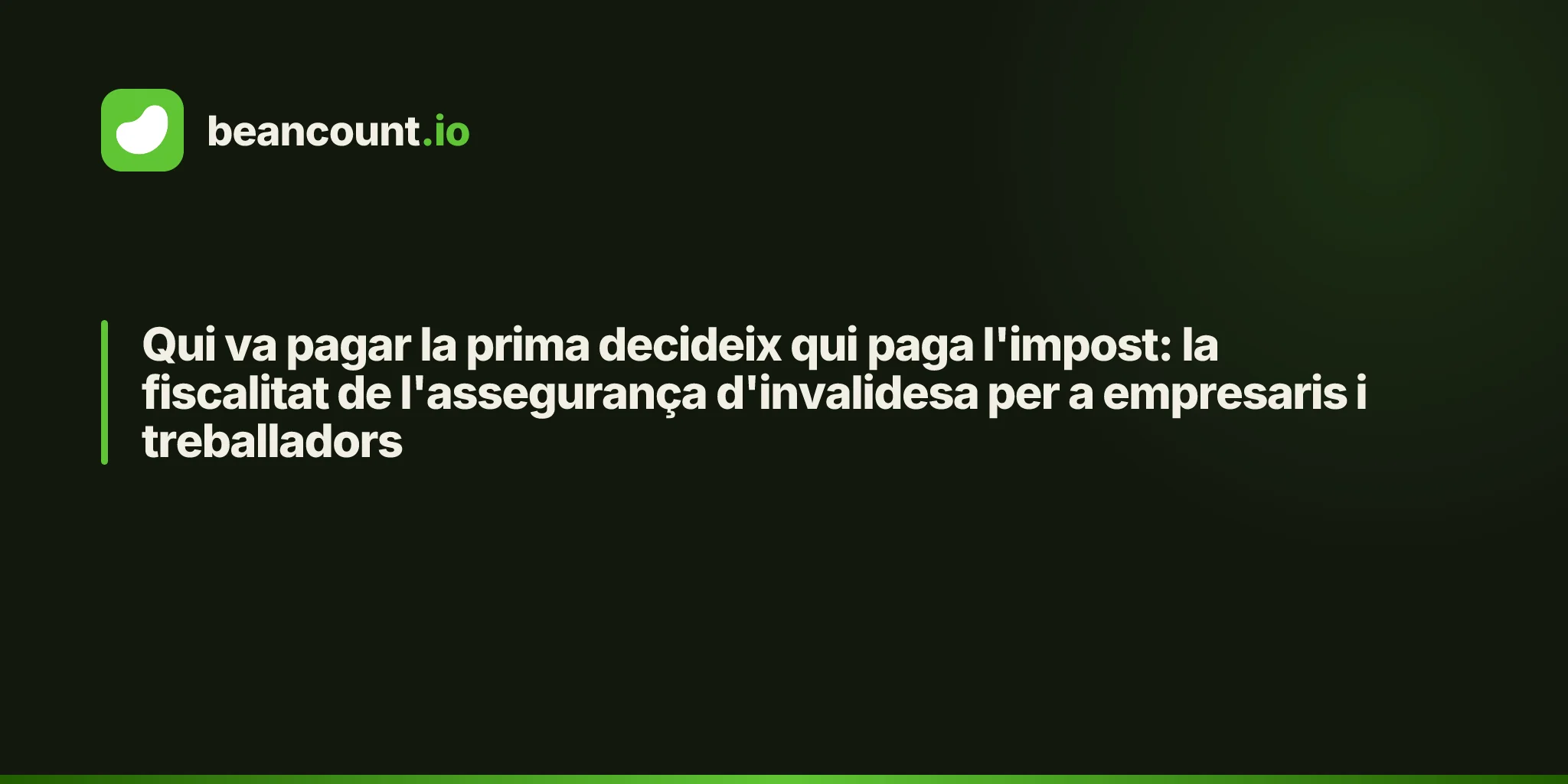 Qui va pagar la prima decideix qui paga l'impost: la fiscalitat de l'assegurança d'invalidesa per a empresaris i treballadors