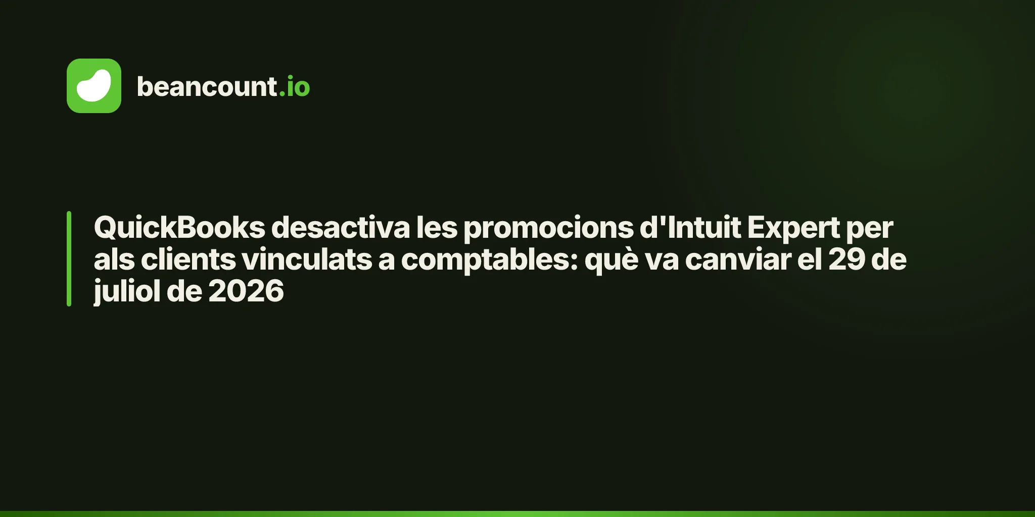 QuickBooks desactiva les promocions d'Intuit Expert per als clients vinculats a comptables: què va canviar el 29 de juliol de 2026