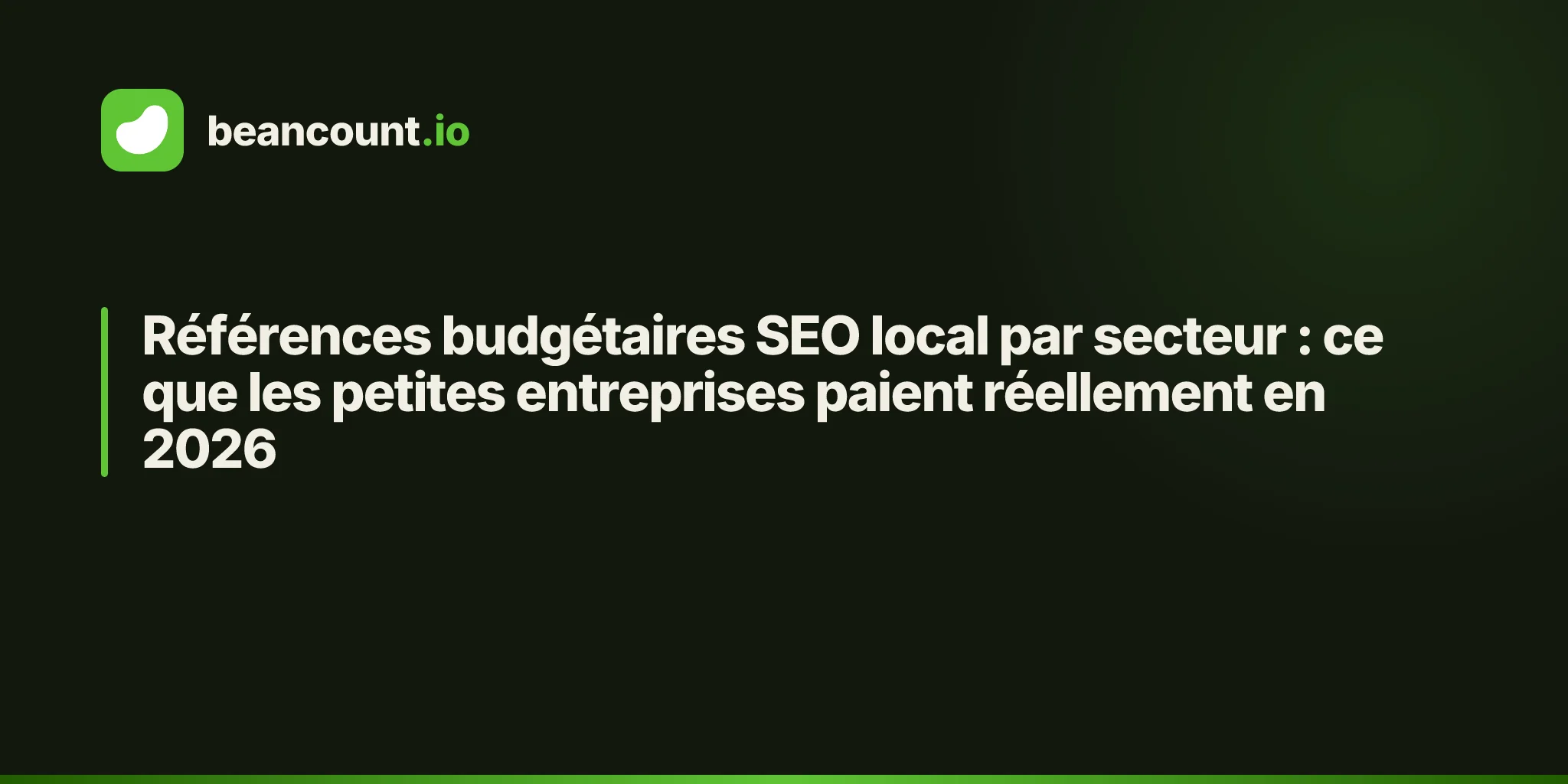 Références budgétaires SEO local par secteur : ce que les petites entreprises paient réellement en 2026