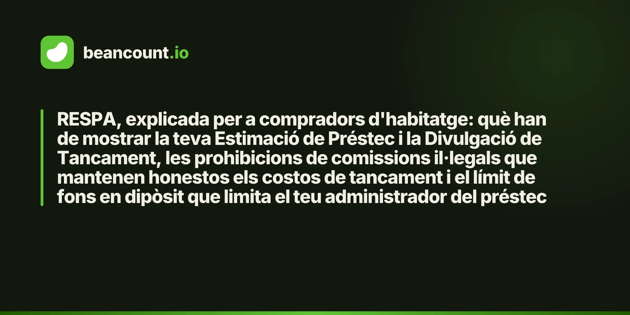 RESPA, explicada per a compradors d'habitatge: què han de mostrar la teva Estimació de Préstec i la Divulgació de Tancament, les prohibicions de comissions il·legals que mantenen honestos els costos de tancament i el límit de fons en dipòsit que limita el teu administrador del préstec