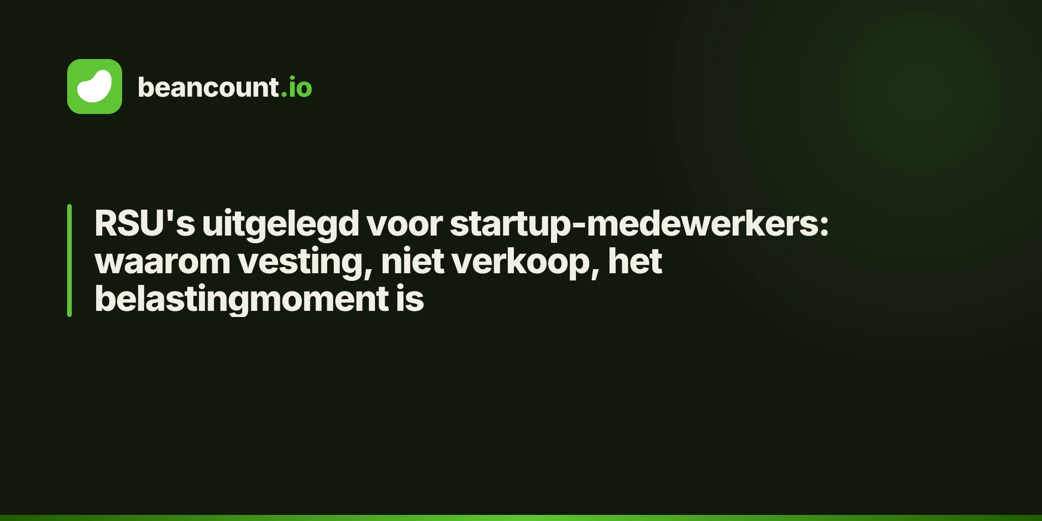 RSU's uitgelegd voor startup-medewerkers: waarom vesting, niet verkoop, het belastingmoment is