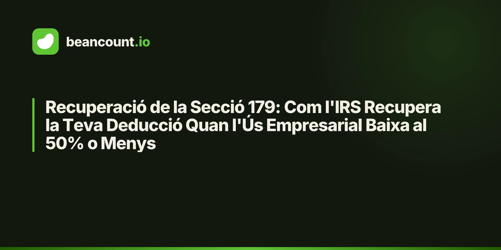 Recuperació de la Secció 179: Com l'IRS Recupera la Teva Deducció Quan l'Ús Empresarial Baixa al 50% o Menys