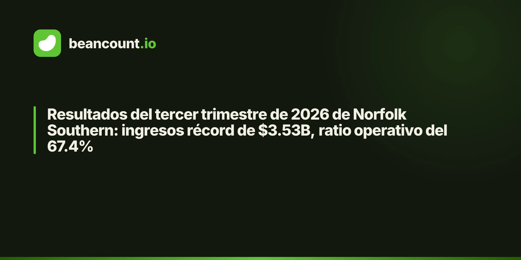 Resultados del tercer trimestre de 2026 de Norfolk Southern: ingresos récord de $3.53B, ratio operativo del 67.4%