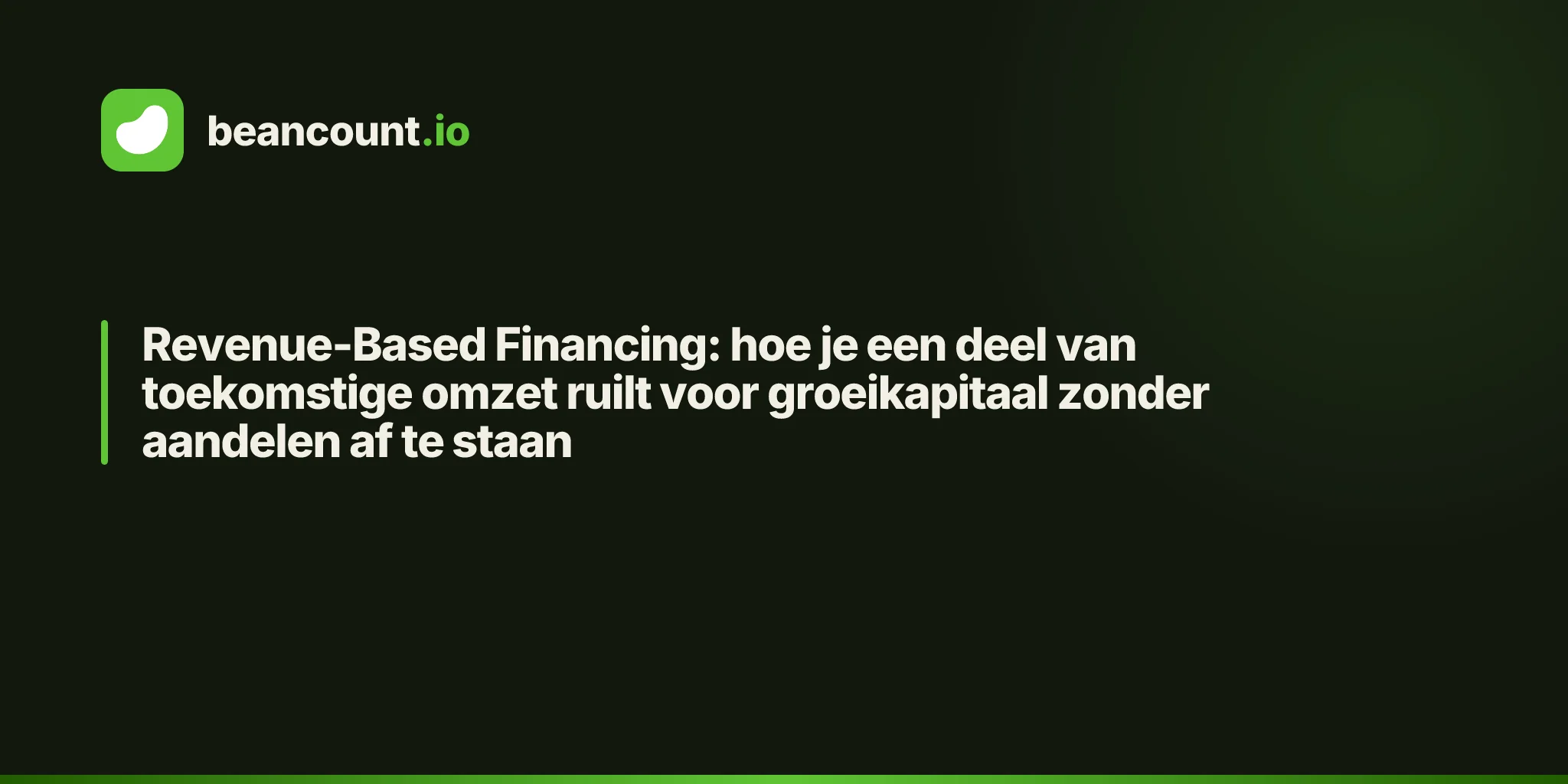Revenue-Based Financing: hoe je een deel van toekomstige omzet ruilt voor groeikapitaal zonder aandelen af te staan