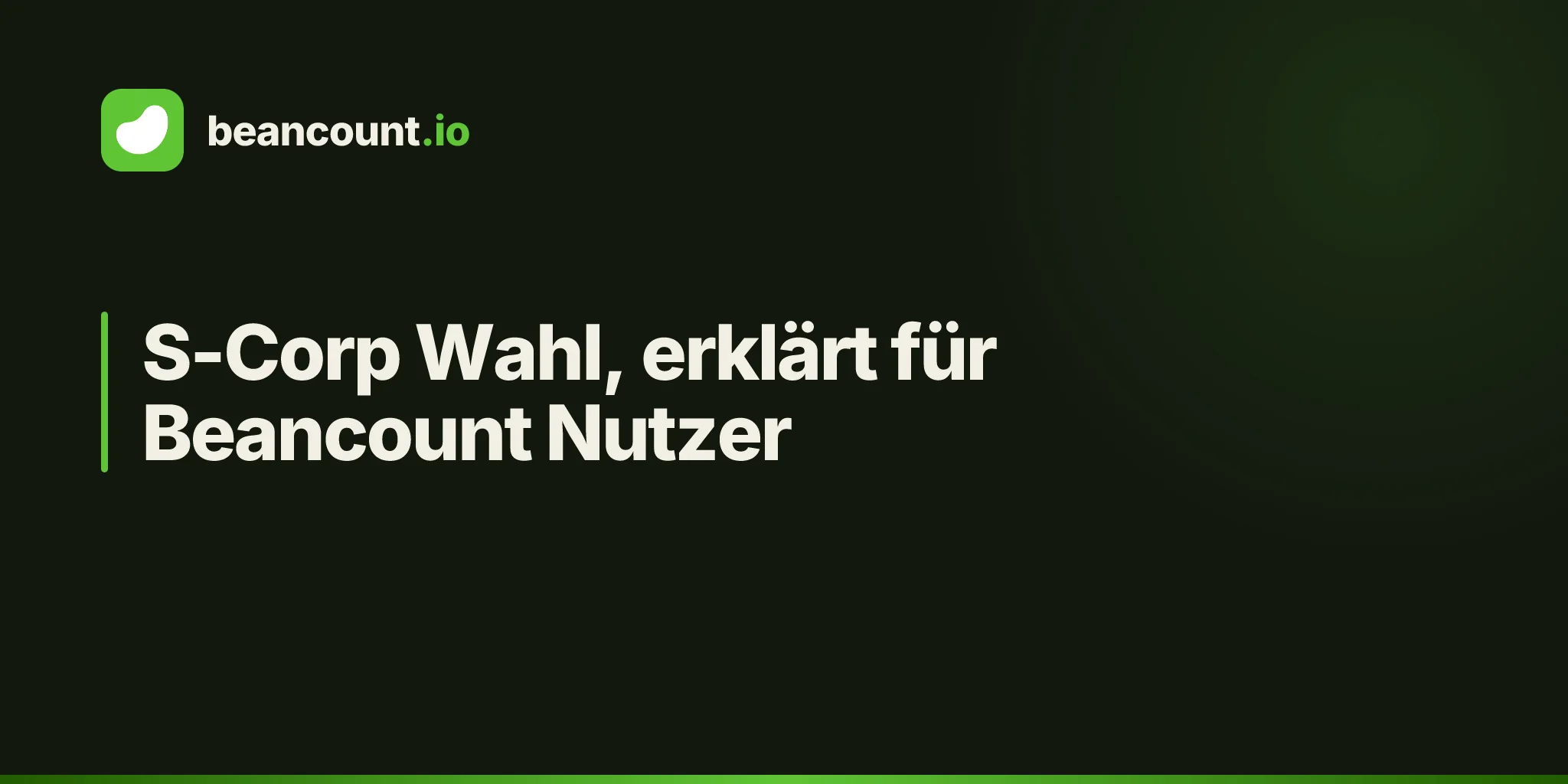 S-Corp Wahl, erklärt für Beancount Nutzer