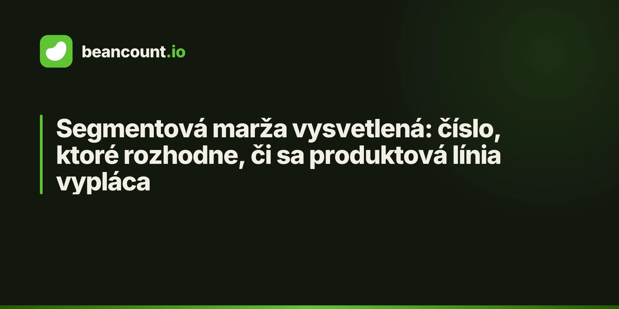 Segmentová marža vysvetlená: číslo, ktoré rozhodne, či sa produktová línia vypláca