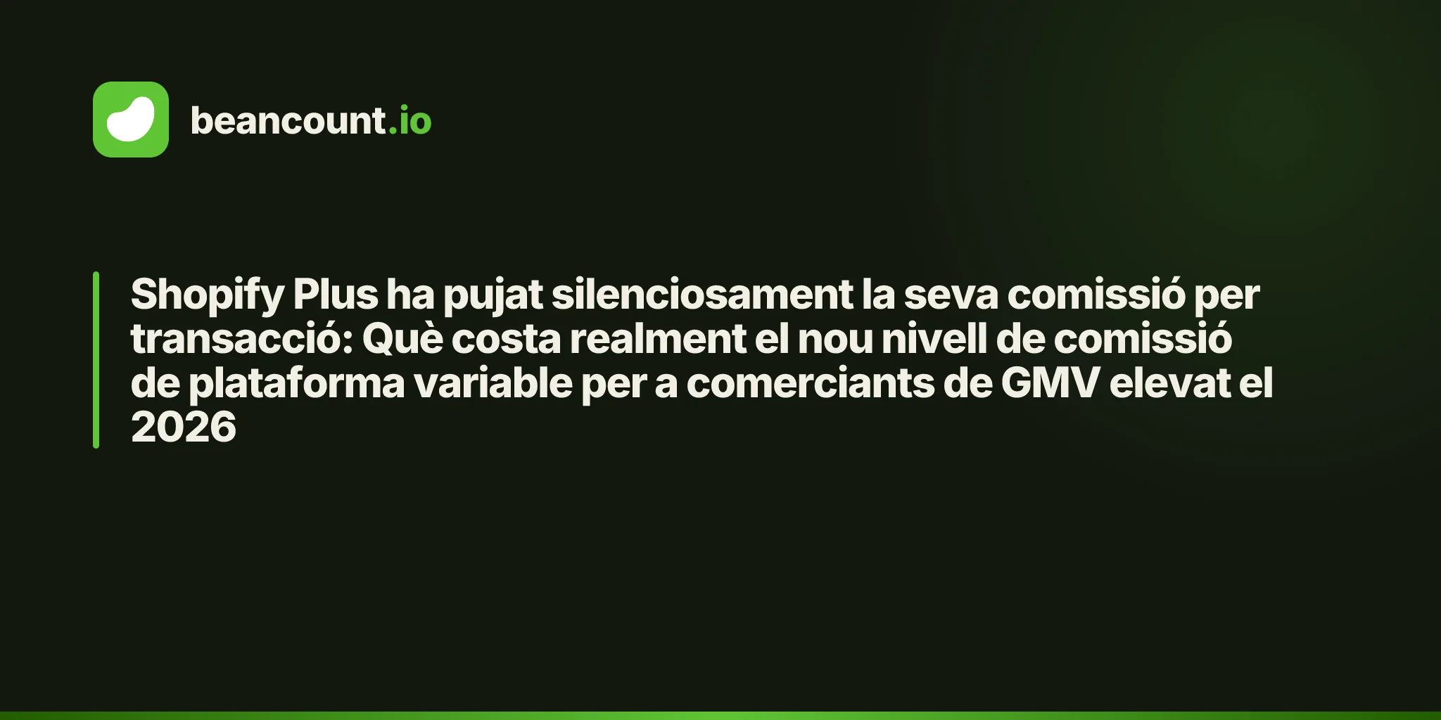 Shopify Plus ha pujat silenciosament la seva comissió per transacció: Què costa realment el nou nivell de comissió de plataforma variable per a comerciants de GMV elevat el 2026