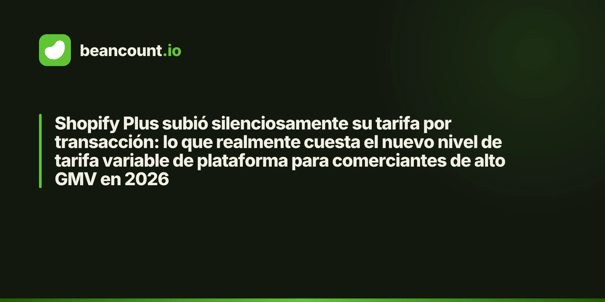 Shopify Plus subió silenciosamente su tarifa por transacción: lo que realmente cuesta el nuevo nivel de tarifa variable de plataforma para comerciantes de alto GMV en 2026