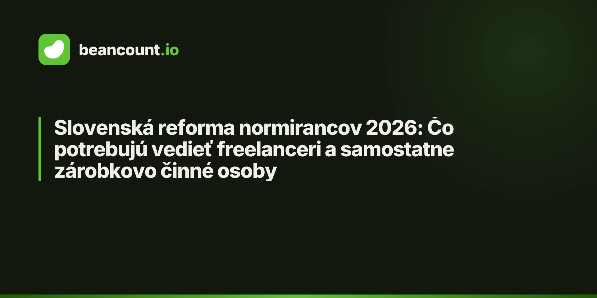 Slovenská reforma normirancov 2026: Čo potrebujú vedieť freelanceri a samostatne zárobkovo činné osoby