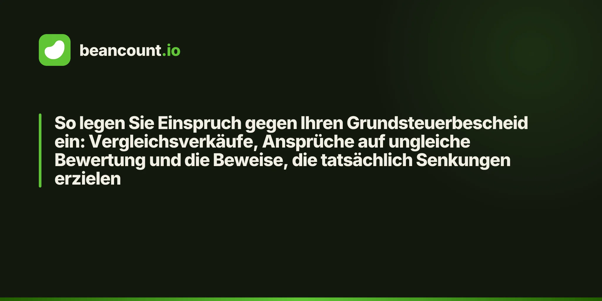 So legen Sie Einspruch gegen Ihren Grundsteuerbescheid ein: Vergleichsverkäufe, Ansprüche auf ungleiche Bewertung und die Beweise, die tatsächlich Senkungen erzielen