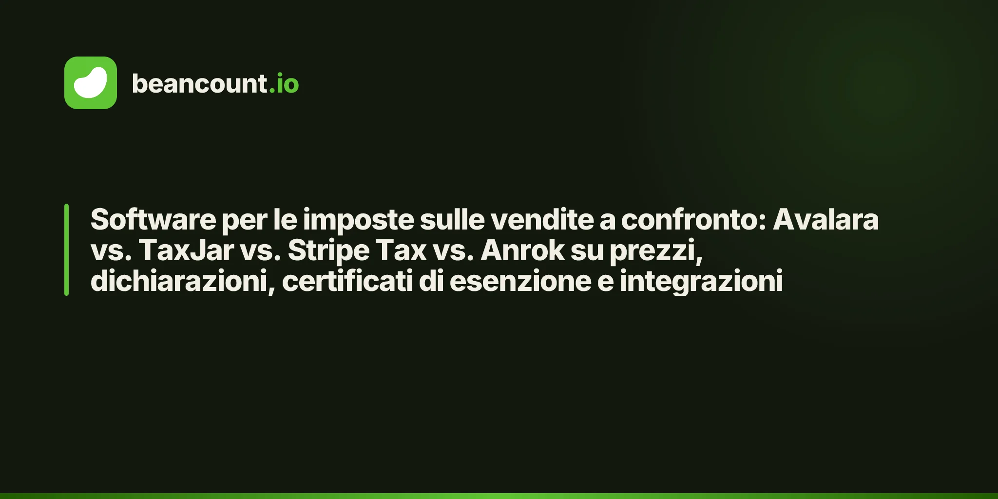 Software per le imposte sulle vendite a confronto: Avalara vs. TaxJar vs. Stripe Tax vs. Anrok su prezzi, dichiarazioni, certificati di esenzione e integrazioni