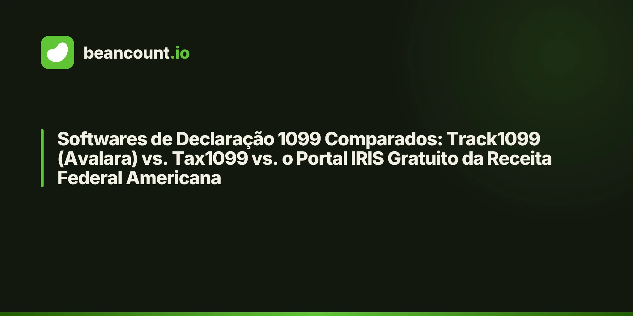 Softwares de Declaração 1099 Comparados: Track1099 (Avalara) vs. Tax1099 vs. o Portal IRIS Gratuito da Receita Federal Americana