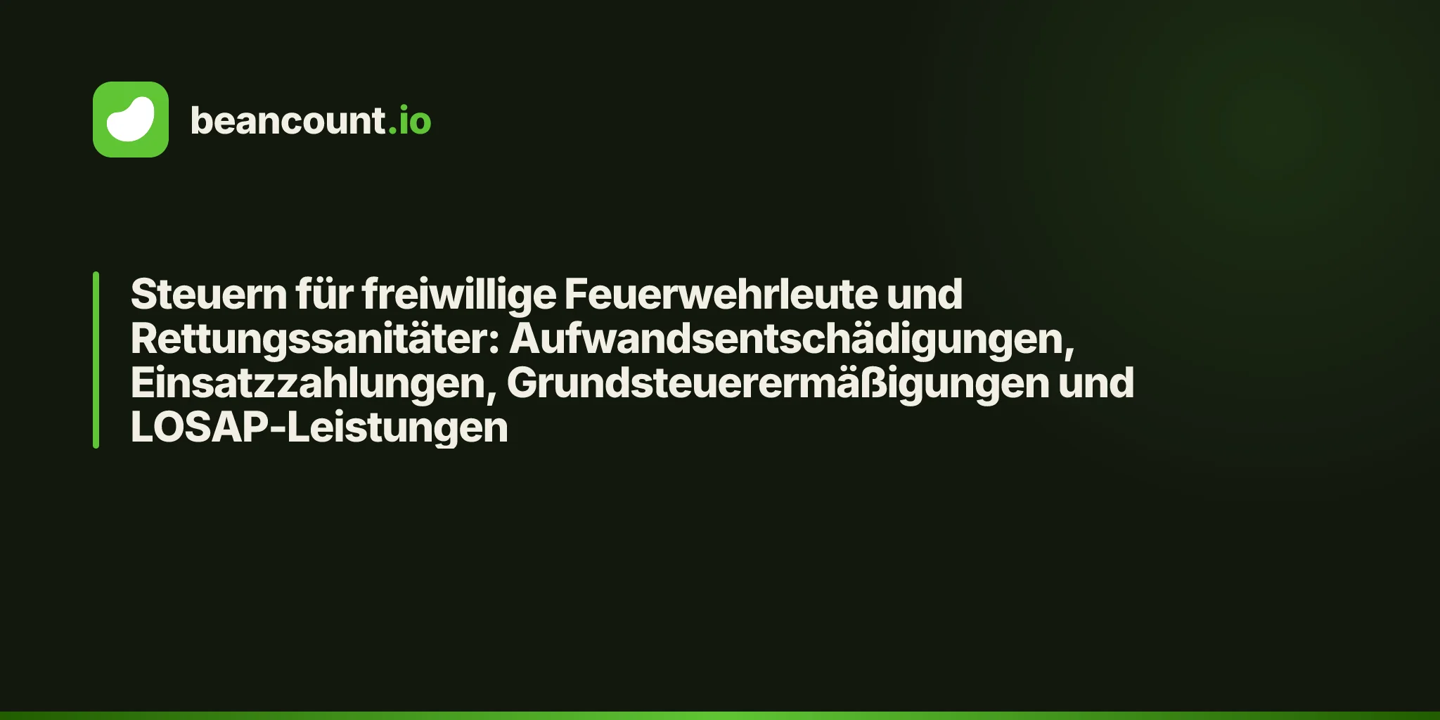 Steuern für freiwillige Feuerwehrleute und Rettungssanitäter: Aufwandsentschädigungen, Einsatzzahlungen, Grundsteuerermäßigungen und LOSAP-Leistungen
