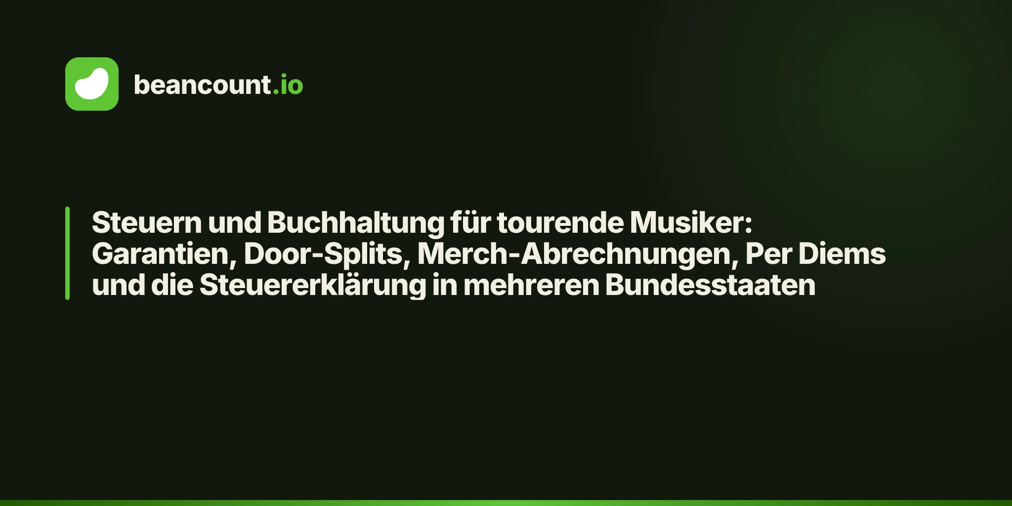 Steuern und Buchhaltung für tourende Musiker: Garantien, Door-Splits, Merch-Abrechnungen, Per Diems und die Steuererklärung in mehreren Bundesstaaten
