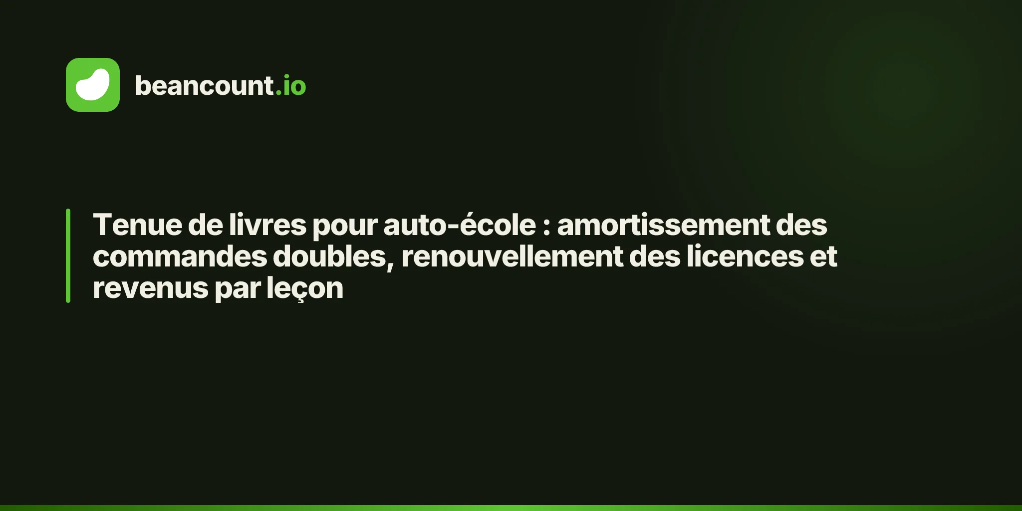 Tenue de livres pour auto-école : amortissement des commandes doubles, renouvellement des licences et revenus par leçon