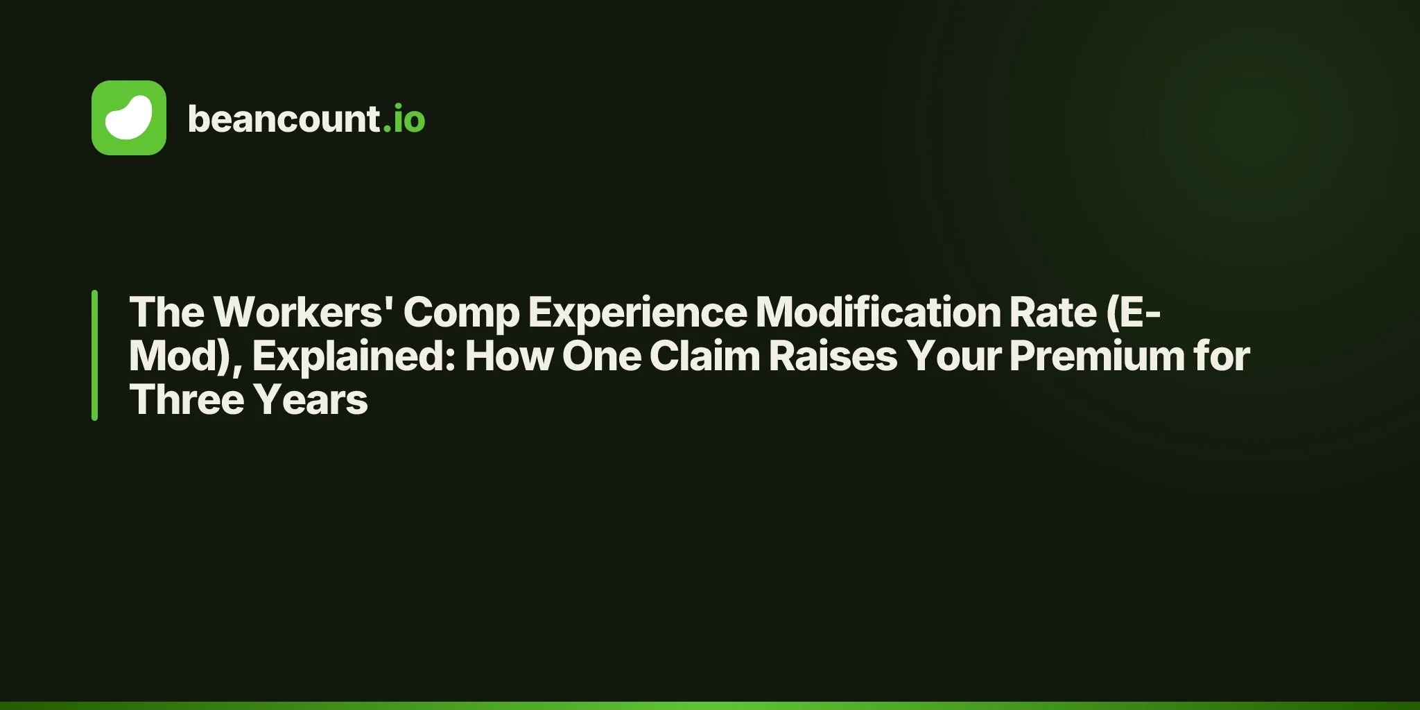 The Workers' Comp Experience Modification Rate (E-Mod), Explained: How One Claim Raises Your Premium for Three Years