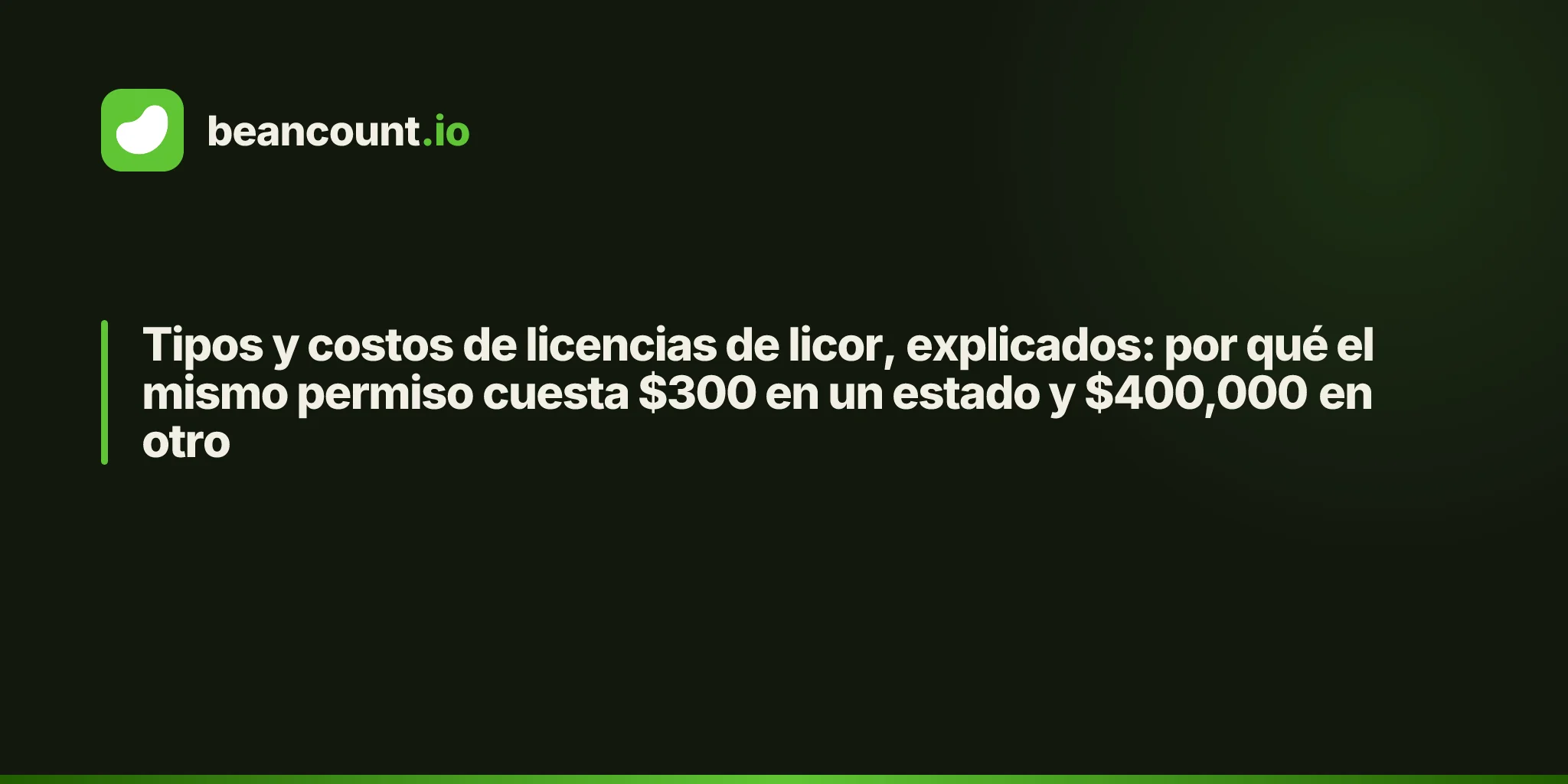 Tipos y costos de licencias de licor, explicados: por qué el mismo permiso cuesta $300 en un estado y $400,000 en otro