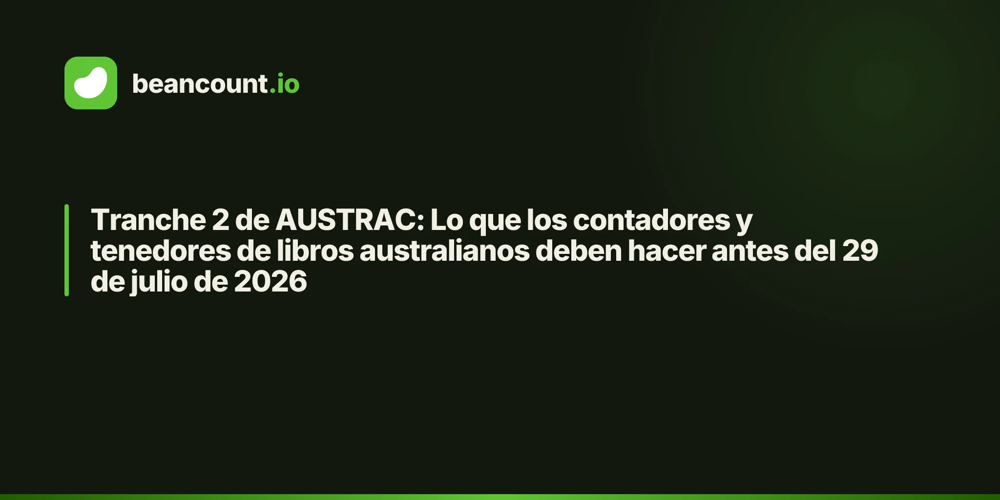 Tranche 2 de AUSTRAC: Lo que los contadores y tenedores de libros australianos deben hacer antes del 29 de julio de 2026