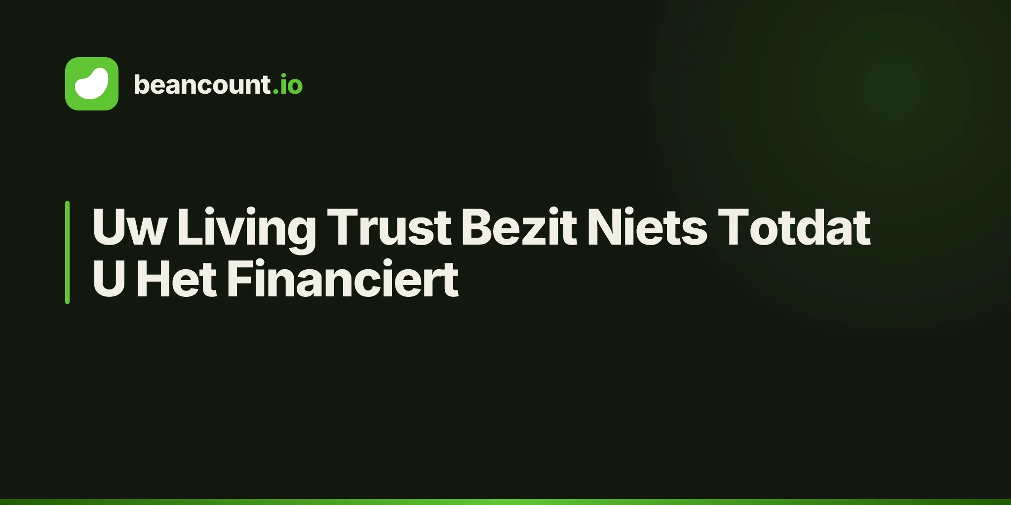 Uw Living Trust Bezit Niets Totdat U Het Financiert