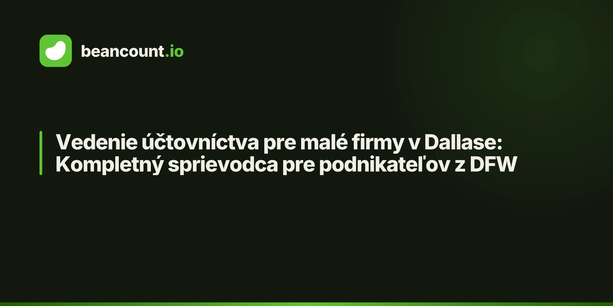 Vedenie účtovníctva pre malé firmy v Dallase: Kompletný sprievodca pre podnikateľov z DFW